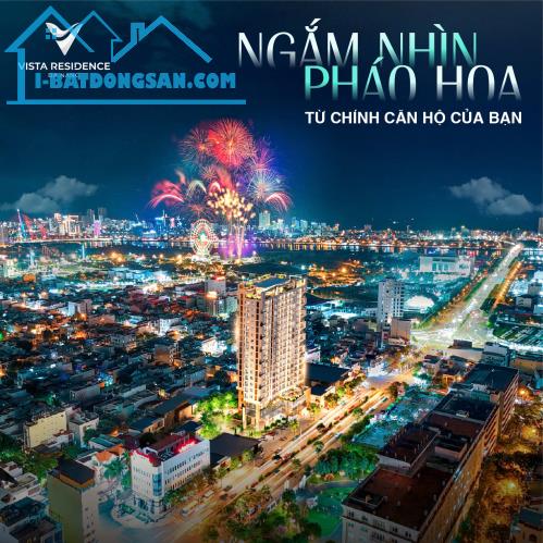 Vista residence Căn hộ giá tốt nhất bên bờ sông Hàn - Chỉ từ 4 tỷ/2pn/82m2.