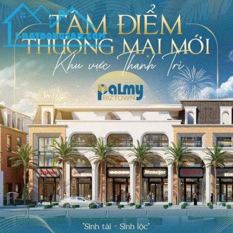Bán lô liền kề Palmy Biztown Thanh Trì – 75m² – 150tr/m²
