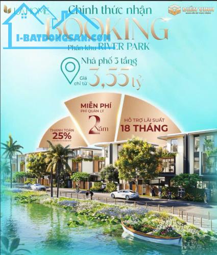 BOOKING SỚM – GIỮ VỊ TRÍ ĐẸP TẠI RIVER PARK LA HOME