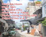🆘️ KHÁCH TÀI CHÍNH 2TY4 CÓ NHÀ RẺ 🆘️ Hẻm Xe Hơi  #Binhtan Chợ Bà Hom - Tỉnh Lộ 10 Gần kh