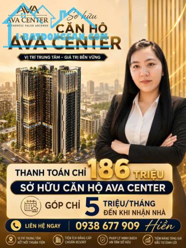 Bán că hộ Ava Center bàn giao có nội thất cao cấp giá từ 1,3 tỷ/căn Lh 0938677909 Hiền