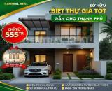 SỞ HỮU BIỆT THỰ GẦN CHỢ THẠNH PHÚ CHỈ TỪ 555TR TẶNG FULL NỘI THẤT XỊN XÒ