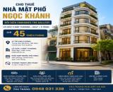 Cho thuê nhà mặt phố Ngọc Khánh , vỉa hè Ô tô tránh Kinh doanh 52 m2 lô góc 45 triệu/ th