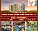 BÁN CĂN HỘ HARMONIE PHÚ MỸ HƯNG 3PN chỉ từ 4,699 tỷ all in - Trả trước từ ~940tr (3PN có