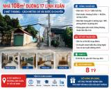 Nhà 108m² Đường 17, Linh Xuân - Gần Xa Lộ Hà Nội & Ga Metro - Giá 8 Tỷ
